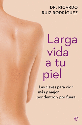 LARGA VIDA A TU PIEL