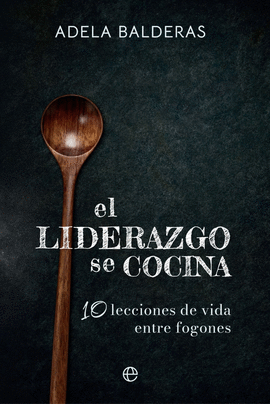 EL LIDERAZGO SE COCINA