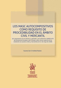 LOS MASC AUTOCOMPOSITIVOS COMO REQUISITO DE PROCEBILIDAD EN EL AMBITO CIVIL Y ME