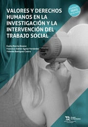 VALORES Y DERECHOS HUMANOS EN LA INVESTIGACION Y LA INTERVE