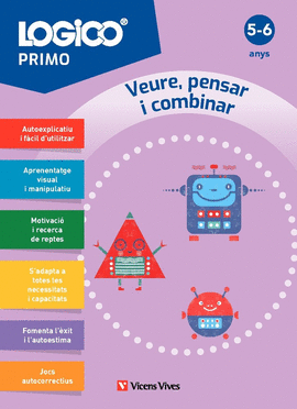LOGICO PRIMO. VEURE, PENSAR I COMBINAR (5-6 ANYS)