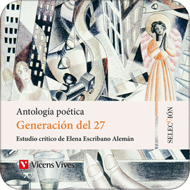 GENERACI�N DEL 27. ANTOLOG�A PO�TICA. COLECCI�N SELECCI�N (DIGITAL)