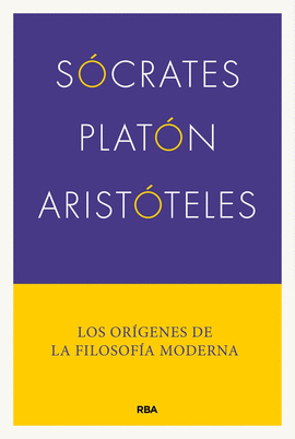 S�CRATES, PLAT�N, ARIST�TELES