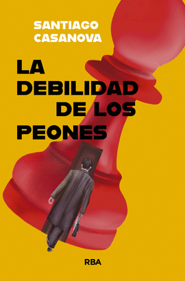 LA DEBILIDAD DE LOS PEONES (ONCE)