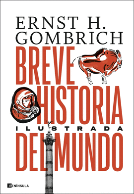 BREVE HISTORIA DEL MUNDO. EDICI�N ILUSTRADA