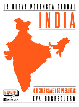 INDIA. LA NUEVA POTENCIA GLOBAL