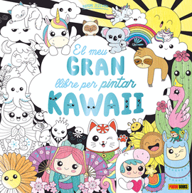 EL MEU GRAN LLIBRE PER PINTAR KAWAII