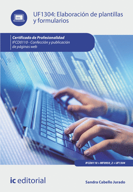 ELABORACI�N DE PLANTILLAS Y FORMULARIOS. IFCD0110 - CONFECCI�N Y