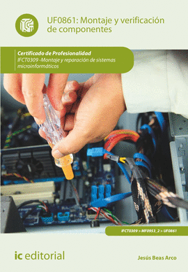 MONTAJE Y VERIFICACIN DE COMPONENTES. IFCT0309