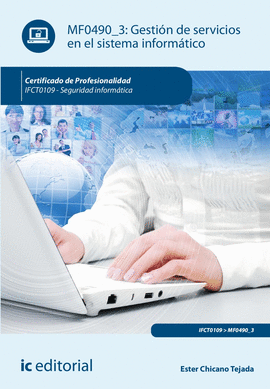 GESTI�N DE SERVICIOS EN EL SISTEMA INFORM�TICO. IFCT0109