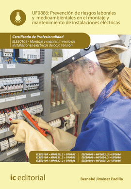 PREVENCI�N DE RIESGOS LABORALES Y MEDIOAMBIENTALES EN EL MONTAJE Y MANTENIMIENTO