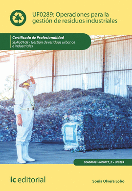 OPERACIONES PARA LA GESTI�N DE RESIDUOS INDUSTRIALES. SEAG0108