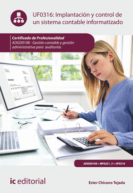 IMPLANTACI�N Y CONTROL DE UN SISTEMA CONTABLE INFORMATIZADO. ADGD0108