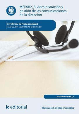 ADMINISTRACI�N Y GESTI�N DE LAS COMUNICACIONES DE LA DIRECCI�N. ADGG0108