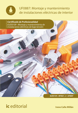 MONTAJE Y MANTENIMIENTO DE INSTALACIONES EL�CTRICAS DE INTERIOR. ELEE0109