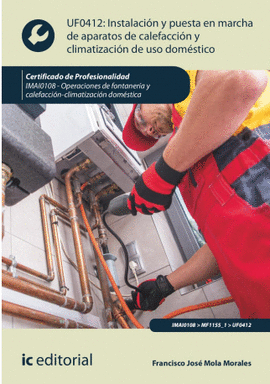 INSTALACION Y PUESTA EN MARCHA DE APARATOS DE CALEFACCION Y CLIMATIZACION DE USO