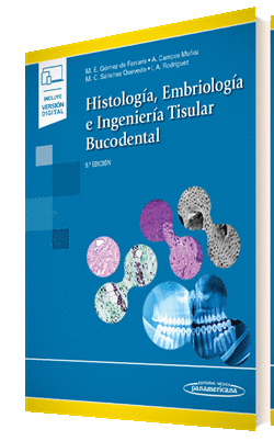 HISTOLOG�A, EMBRIOLOG�A E INGENIER�A TISULAR BUCODENTAL