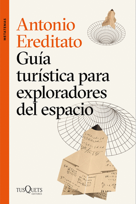 GUA TURSTICA PARA EXPLORADORES DEL ESPACIO