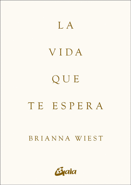 LA VIDA QUE TE ESPERA