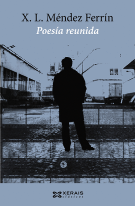 POES�A REUNIDA DE X. L. M�NDEZ FERR�N