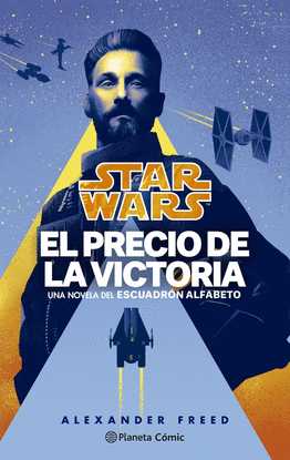 STAR WARS: N03/03 (NOVELA) ESCUADRON ALFABETO