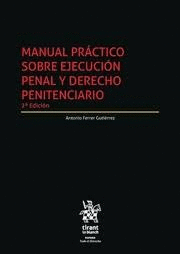 MANUAL PRACTICO SOBRE EJECUCION PENAL Y DERECHO PENITENCIARIO 2�