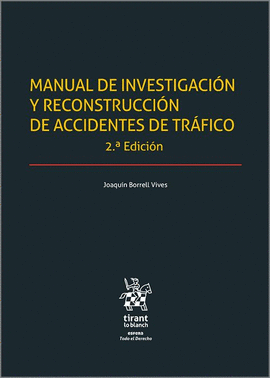 MANUAL DE INVESTIGACI�N Y RECONSTRUCCI�N DE ACCIDENTES DE TR�FICO