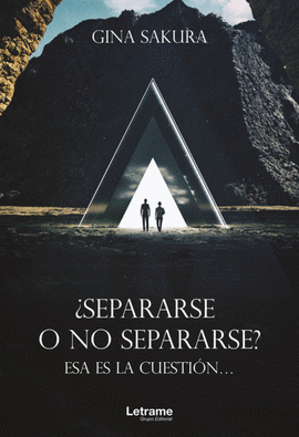 �SEPARARSE O NO SEPARARSE? ESA ES LA CUESTI�N...