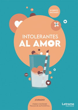 INTOLERANTES AL AMOR