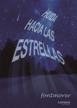 HUIDA HACIA LAS ESTRELLAS