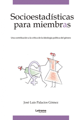 SOCIOESTAD�STICAS PARA MIEMBRAS. UNA CONTRIBUCI�N A LA CR�TI