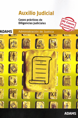 AUXILIO JUDICIAL 2022 CASOS PRACTI.DILIGENCIAS JUDICIALES