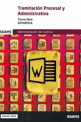 OFIMATICA TRAMITACION PROCESAL ADMINIS.T.LIBRE 2022