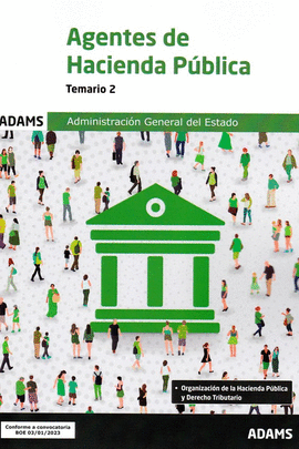 TEMARIO 2 AGENTES DE HACIENDA PUBLICA 2023 ADMINIS.GRAL.EST