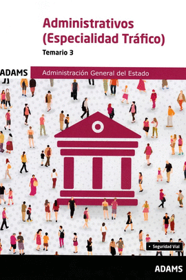 ADMINISTRATIVOS ( ESPECIALIDAD TRAFICO) - TEMARIO 3