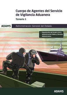 CUERPO DE AGENTES DE VIGILANCIA ADUANERA VOL I