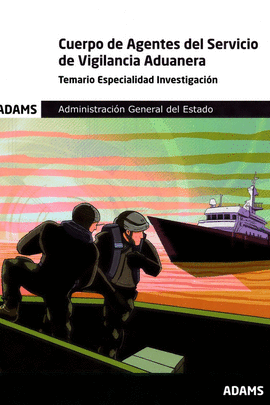 CUERPO DE AGENTES DEL SERVICIO DE VIGILANCIA ADUANERA - TEMARIO ESPECIALIDAD INV