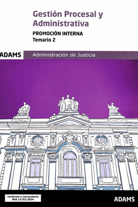 GESTION PROCESAL Y ADMINISTRATIVA ( PROMOCION INTERNA) - TEMARIO 2