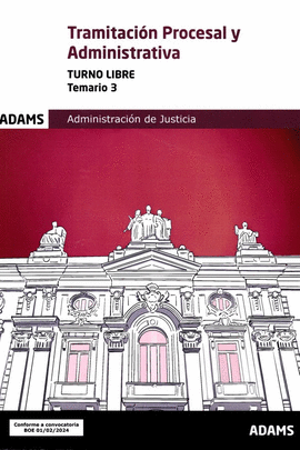 TEMARIO 3 TRAMITACI�N PROCESAL Y ADMINISTRATIVA
