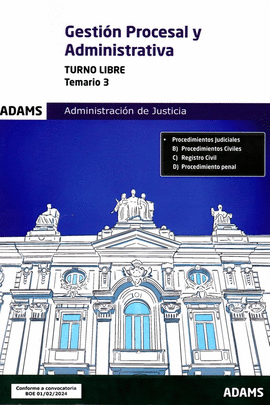 GESTI�N PROCESAL Y ADMINISTRATIVA TURNO LIBRE TEMARIO 3