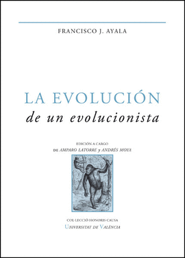 LA EVOLUCIN DE UN EVOLUCIONISTA (2 EDICIN)