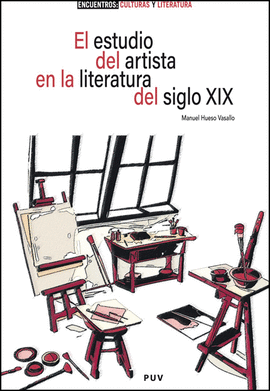 ESTUDIO DEL ARTISTA EN LA LITERATURA DEL SIGLO XIX, EL