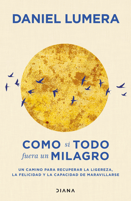 COMO SI TODO FUERA UN MILAGRO