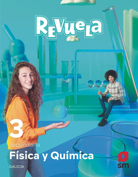 FSICA Y QUMICA. 3 SECUNDARIA. REVUELA. GALICIA