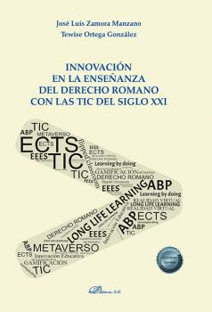 INNOVACION ENSE�ANZA DERECHO ROMANO CON LAS TIC SIGLO XXI