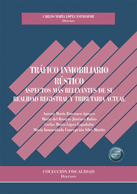 TRAFICO INMOBILIARIO RUSTICO ASPECTOS MAS RELEVANTES DE SU