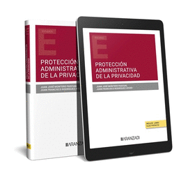 PROTECCION ADMINISTRATIVA DE LA PRIVACIDAD (PAPEL + E-BOOK)