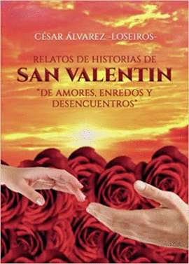 RELATOS DE HISTORIAS DE SAN VALENTN