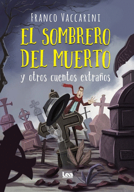 EL SOMBRERO DEL MUERTO Y OTROS CUENTOS EXTRAOS