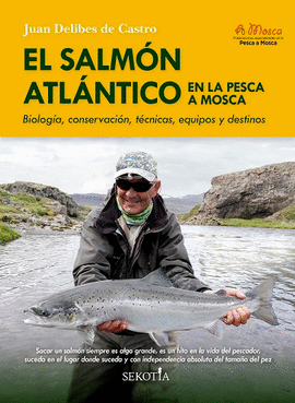 EL SALM�N ATL�NTICO EN LA PESCA A MOSCA